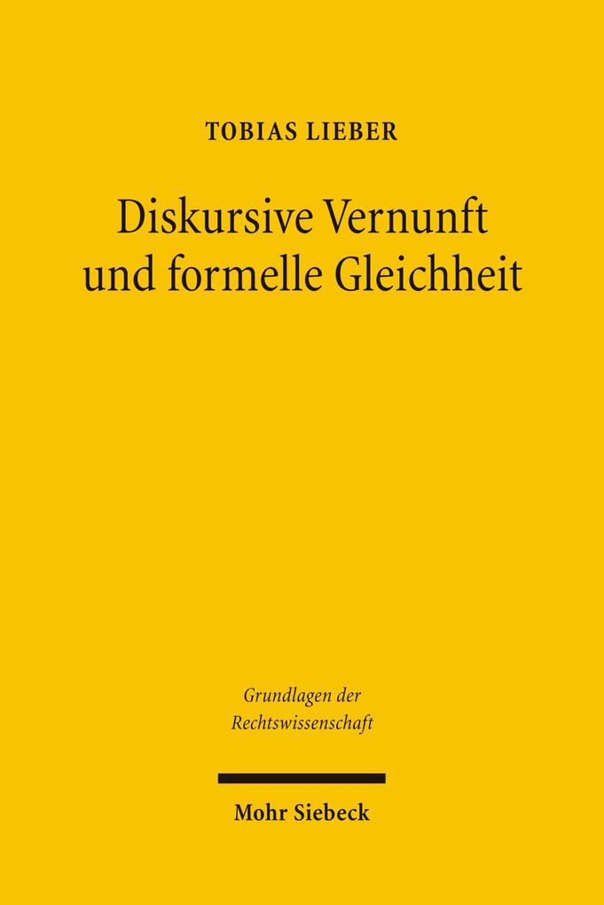 Diskursive Vernunft und formelle Gleichheit