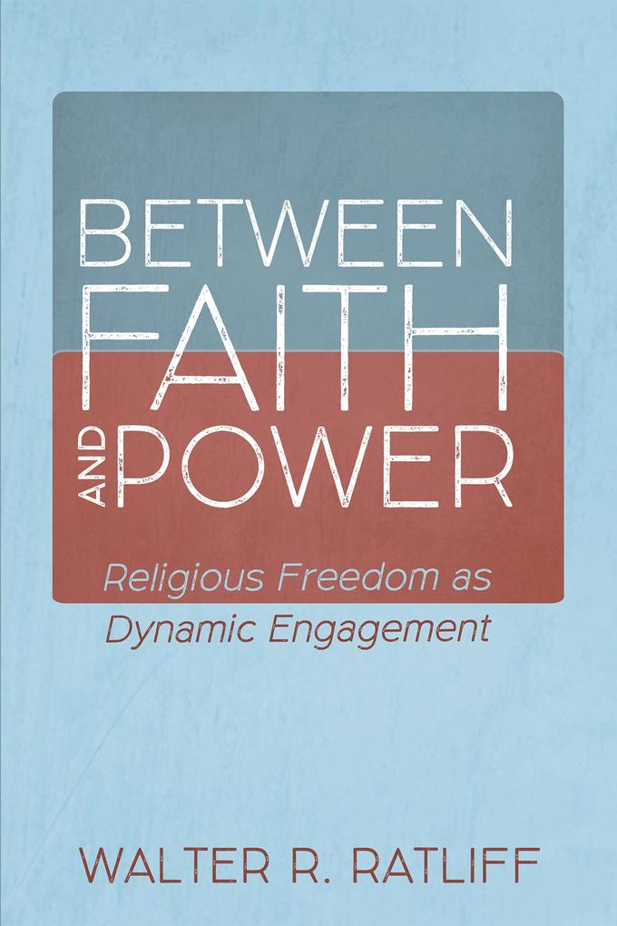 Between Faith and Power