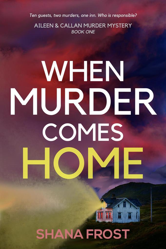 When Murder Comes Home (Aileen and Callan Murder Mysteries #1)
