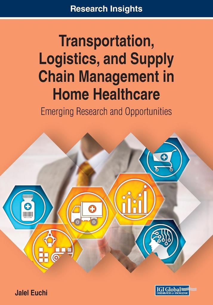 Transportation Logistics and Supply Chain Management in Home Healthcare