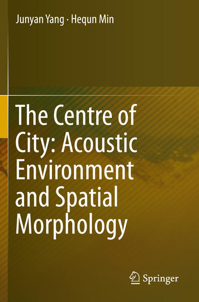 The Centre of City: Acoustic Environment and Spatial Morphology