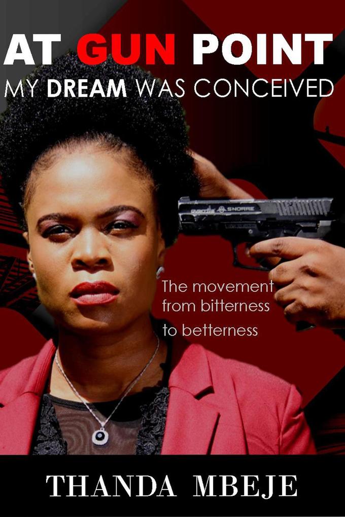 At Gun Point My Dream Was Conceived (Autobiography #116)