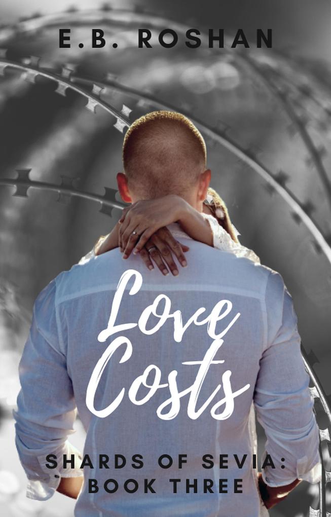 Love Costs (Shards of Sevia #3)