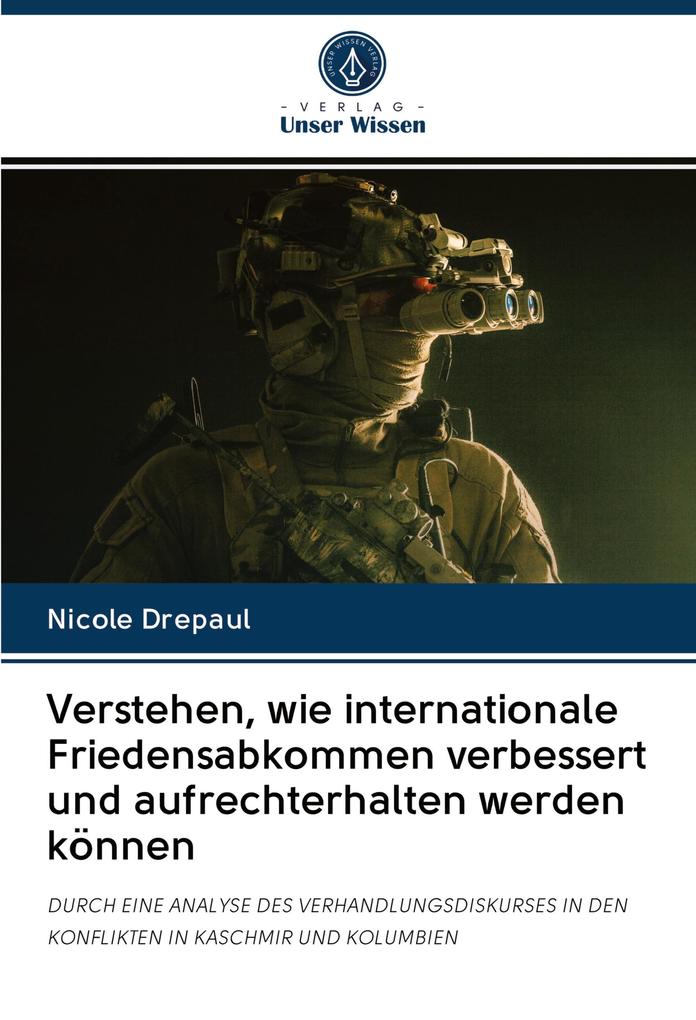 Verstehen wie internationale Friedensabkommen verbessert und aufrechterhalten werden können