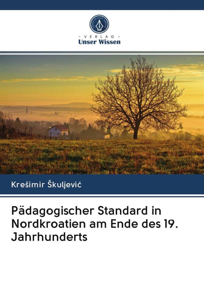 Pädagogischer Standard in Nordkroatien am Ende des 19. Jahrhunderts