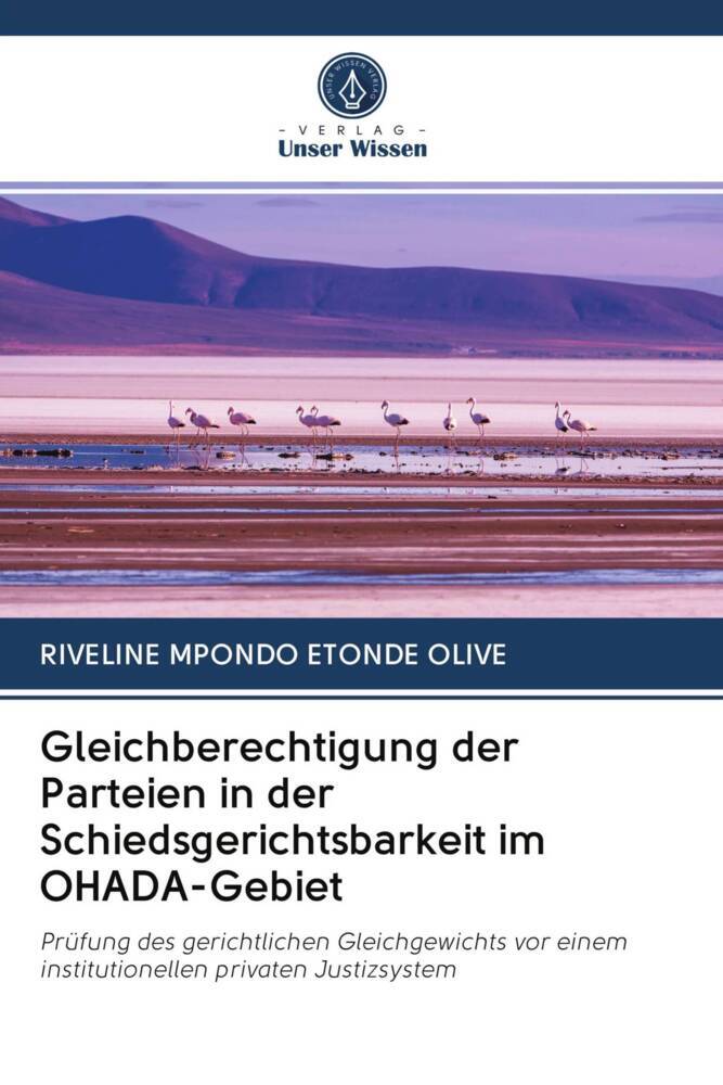 Gleichberechtigung der Parteien in der Schiedsgerichtsbarkeit im OHADA-Gebiet