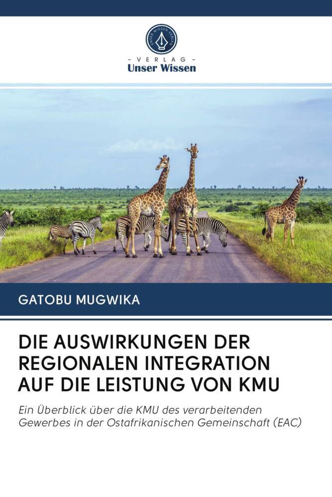 DIE AUSWIRKUNGEN DER REGIONALEN INTEGRATION AUF DIE LEISTUNG VON KMU