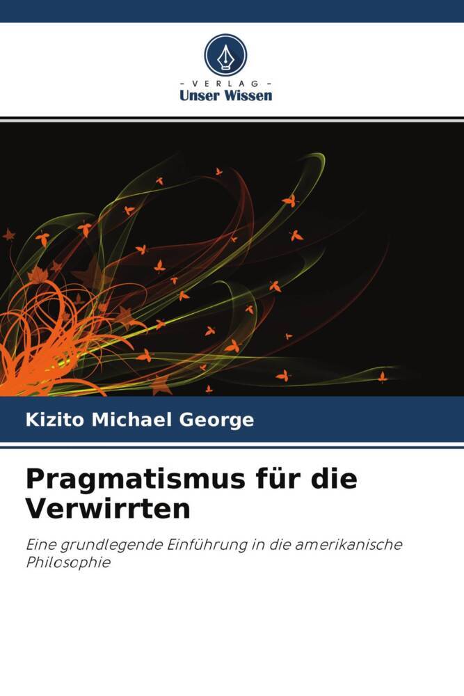Pragmatismus für die Verwirrten