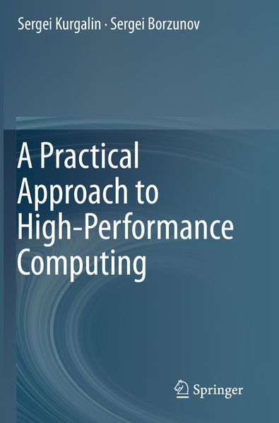 A Practical Approach to High-Performance Computing