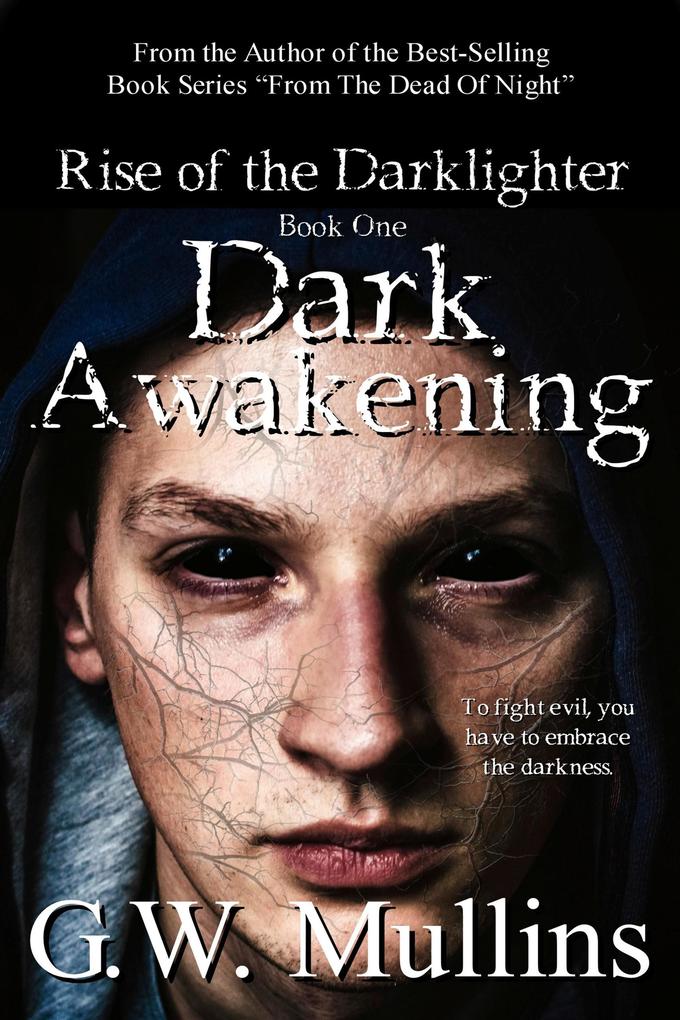 Dark Awakening (Rise Of The Dark-Lighter #1)