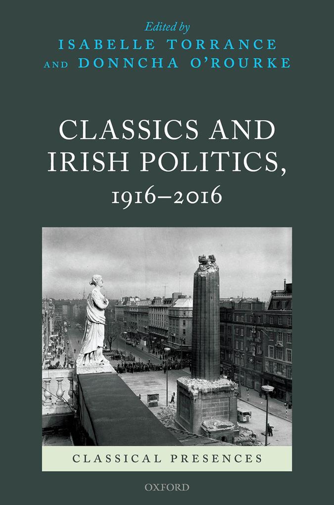 Classics and Irish Politics 1916-2016