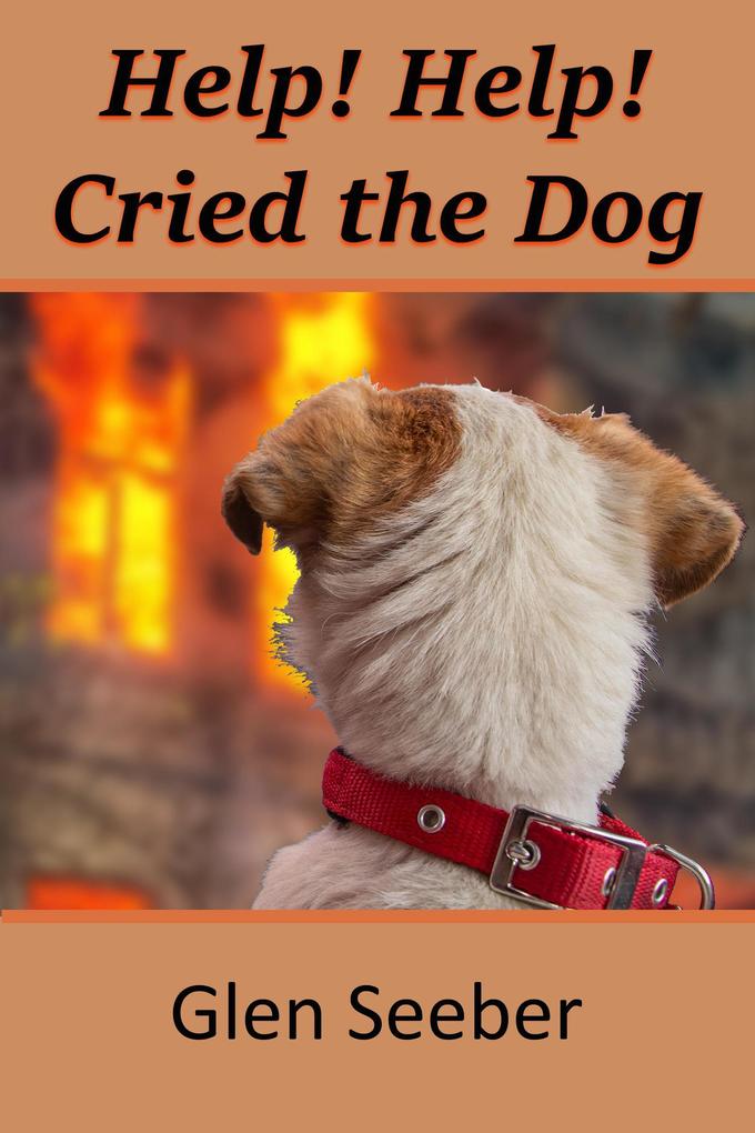 Help! Help! Cried the Dog (Fred and Me #2)