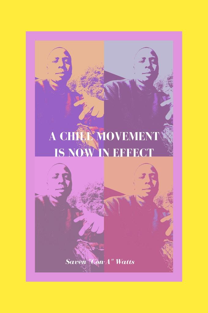 A Chill Movement Is Now In Effect