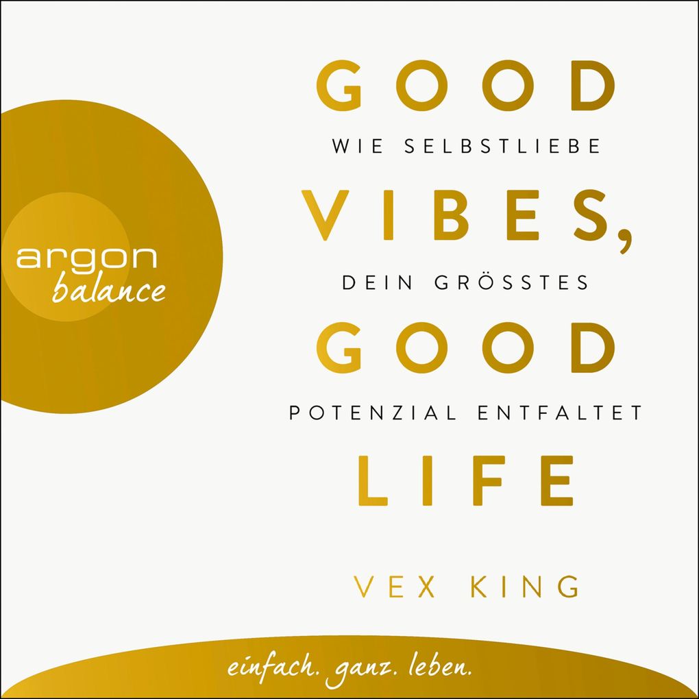 Good Vibes Good Life