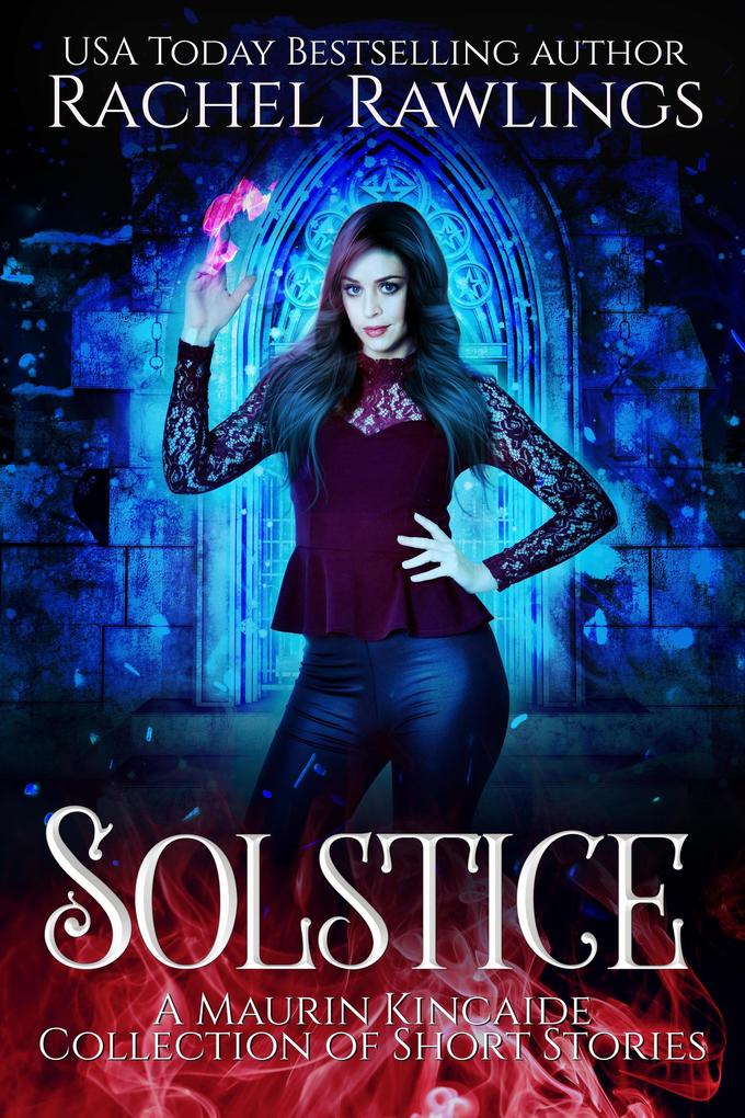 Solstice Shorts (The Maurin Kincaide Series)