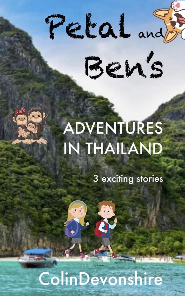 Petal and Ben‘s Adventures in Thailand
