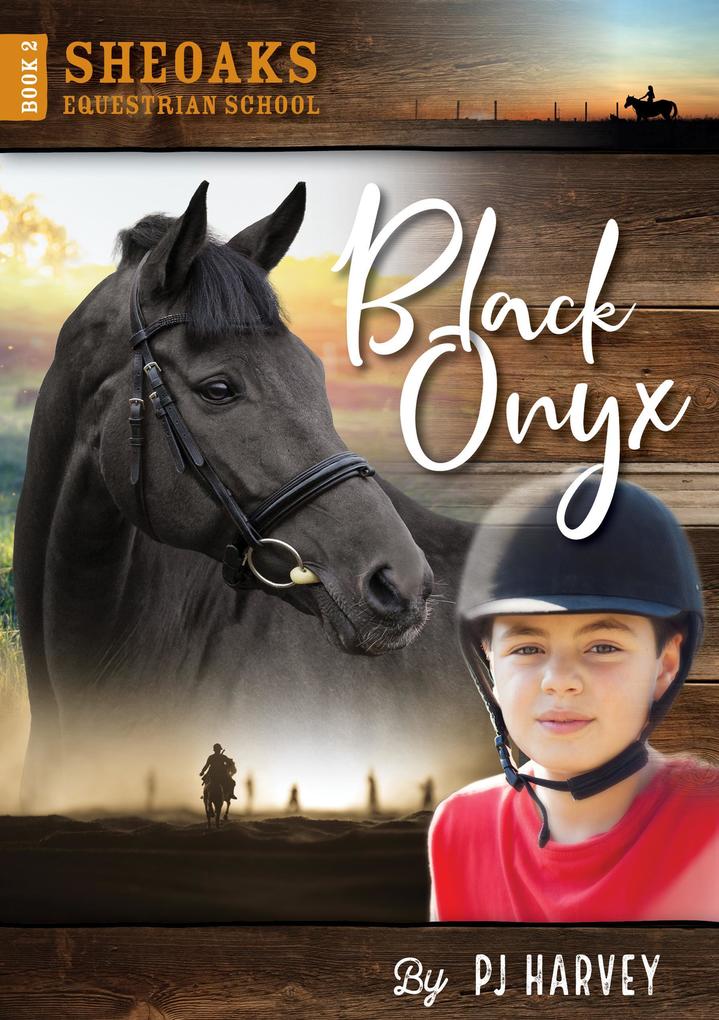 Black Onyx (Sheoaks Equestrian School #2)