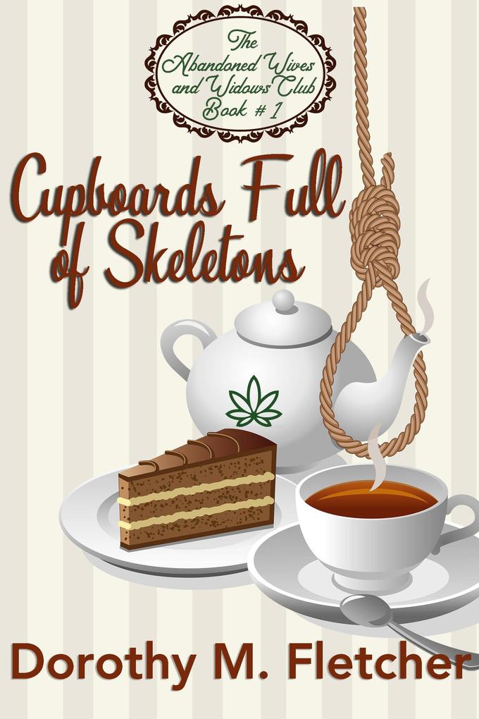 Cupboards Full of Skeletons (The Abandoned Wives and Widows Club #1)
