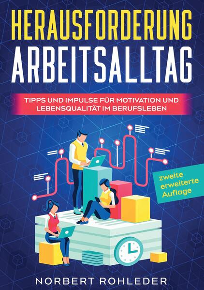 Herausforderung Arbeitsalltag