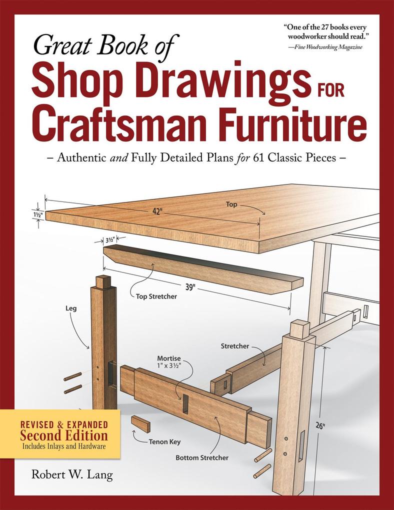 Great Book of Shop Drawings for Craftsman Furniture Revised & Expanded Second Edition