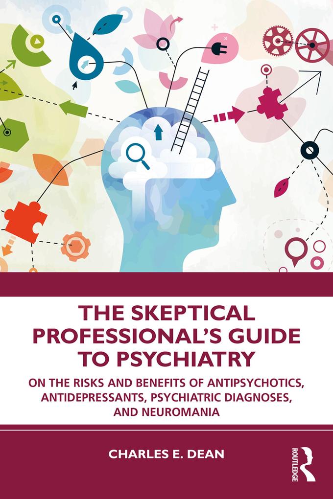 The Skeptical Professional‘s Guide to Psychiatry