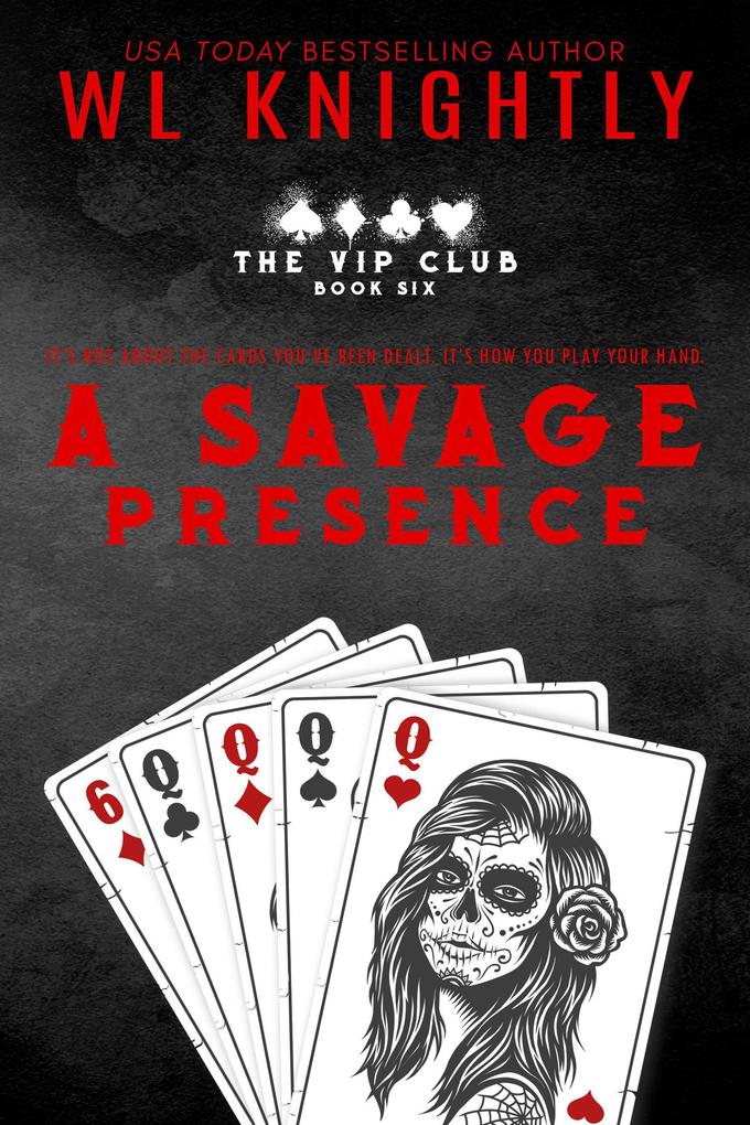 A Savage Presence (The VIP Club #6)