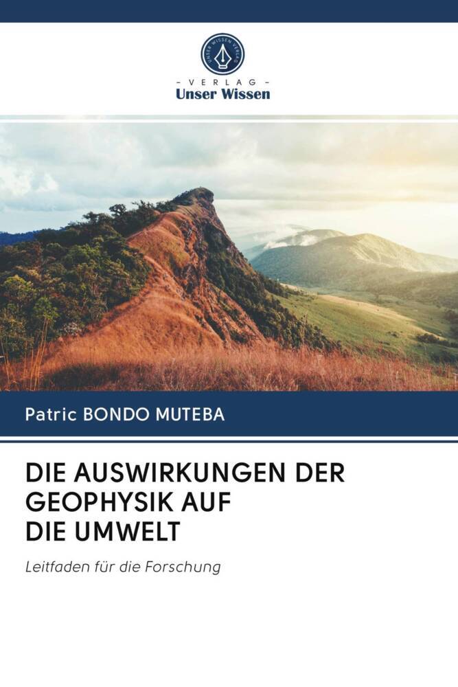 DIE AUSWIRKUNGEN DER GEOPHYSIK AUF DIE UMWELT
