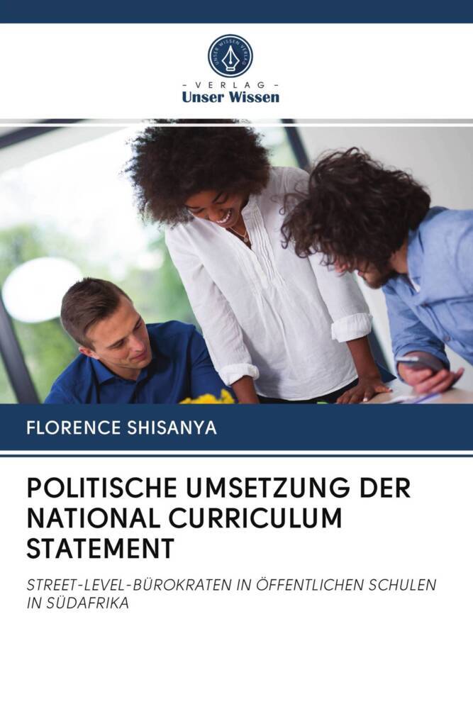 POLITISCHE UMSETZUNG DER NATIONAL CURRICULUM STATEMENT