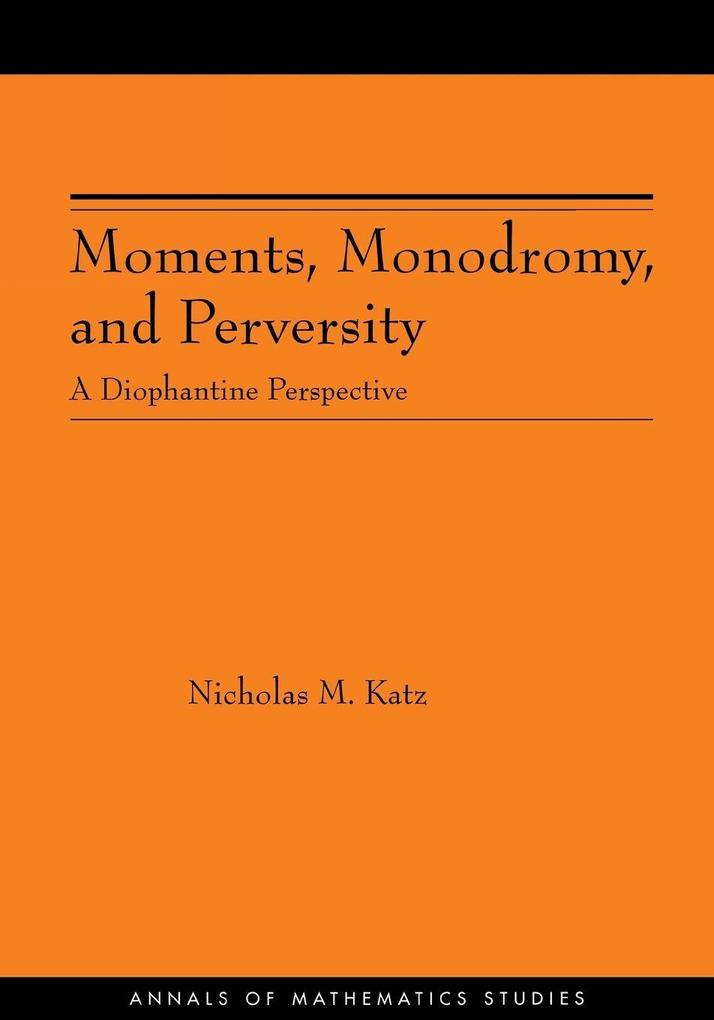 Moments Monodromy and Perversity