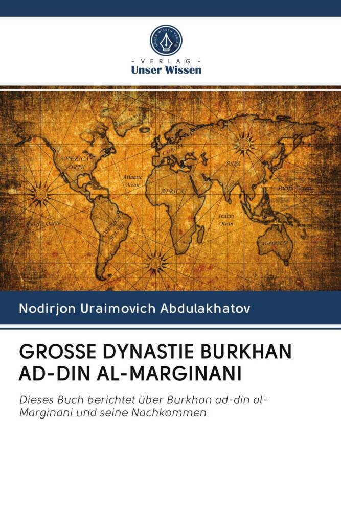 GROSSE DYNASTIE BURKHAN AD-DIN AL-MARGINANI