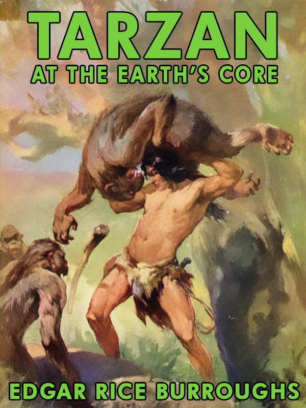 Tarzan at the Earth‘s Core