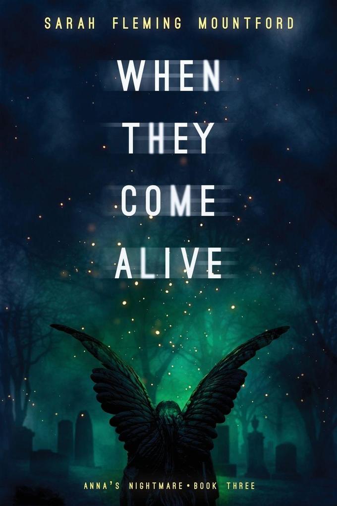 When They Come Alive