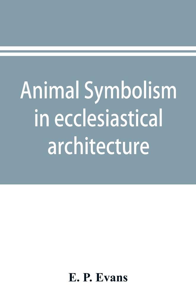 Animal symbolism in ecclesiastical architecture