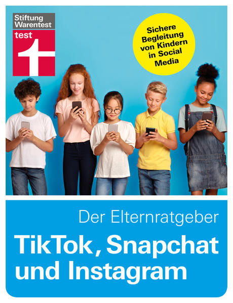 Image of TikTok Snapchat und Instagram - Der Elternratgeber