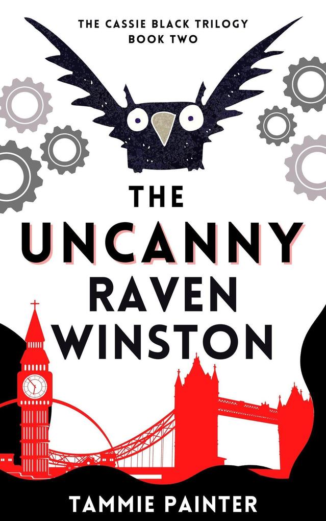 The Uncanny Raven Winston (The Cassie Black Trilogy #2)