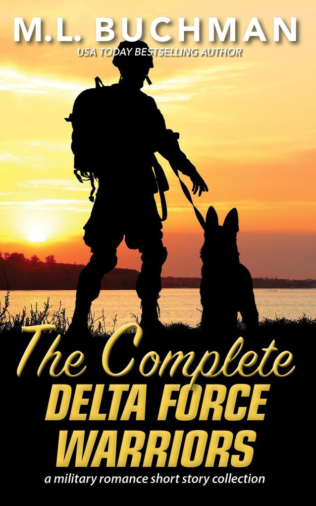 The Complete Delta Force Warriors (Delta Force Short Stories #13)