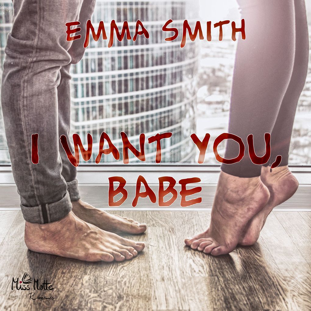 I want you Babe