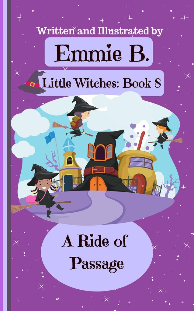 A Ride of Passage (Little Witches #8)