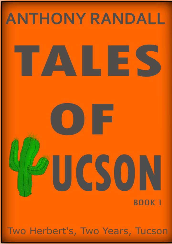 Tales of Tucson: Two Herberts Two Years Tucson