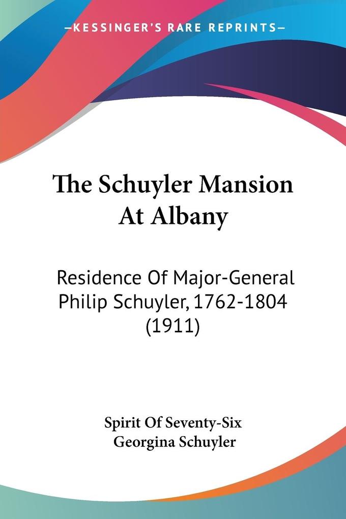 The Schuyler Mansion At Albany