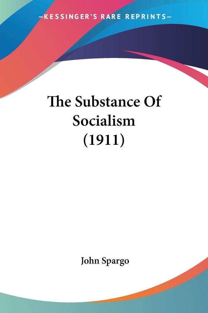 The Substance Of Socialism (1911)