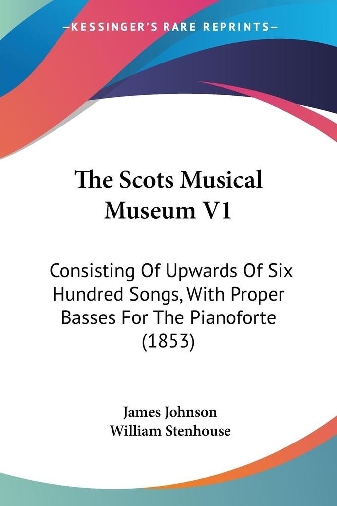 The Scots Musical Museum V1 - James Johnson