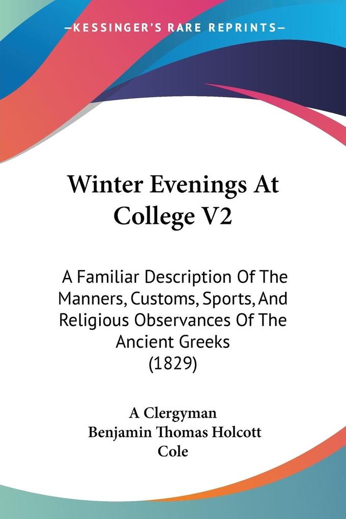Winter Evenings At College V2 - A Clergyman/ Benjamin Thomas Holcott Cole