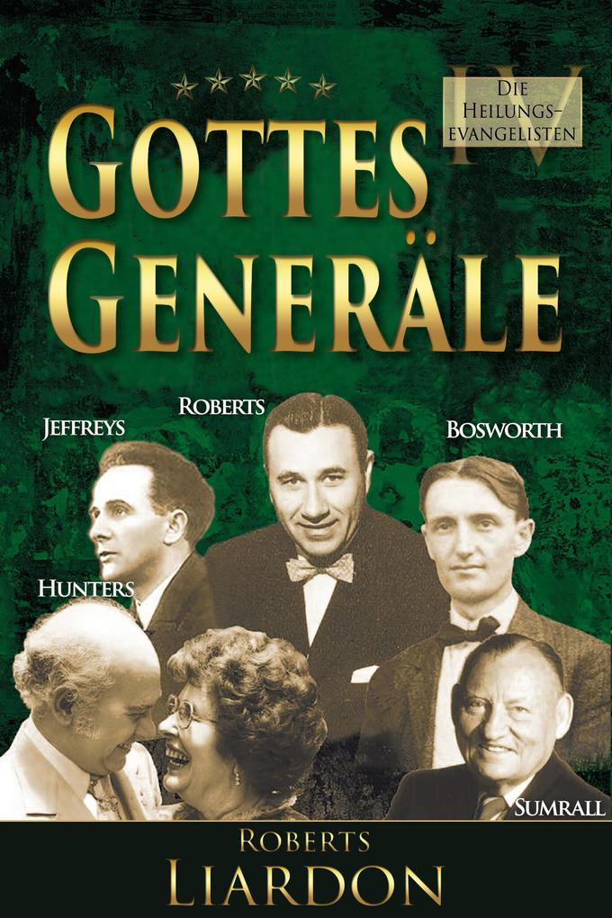 Gottes Generäle IV: Die Heilungsevangelisten