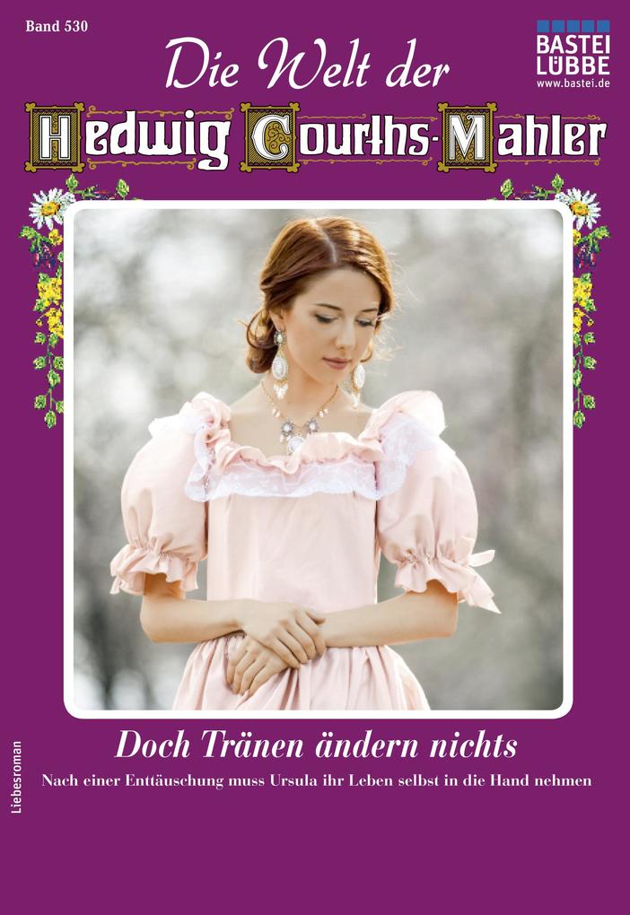 Die Welt der Hedwig Courths-Mahler 530