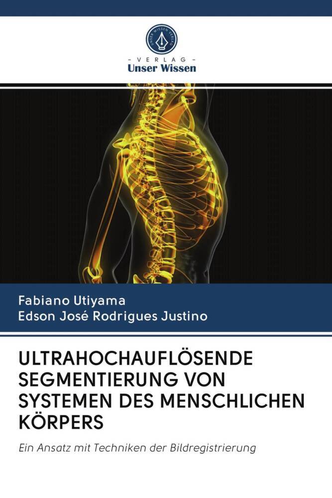 ULTRAHOCHAUFLÖSENDE SEGMENTIERUNG VON SYSTEMEN DES MENSCHLICHEN KÖRPERS