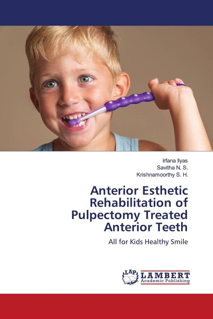 Anterior Esthetic Rehabilitation of Pulpectomy Treated Anterior Teeth
