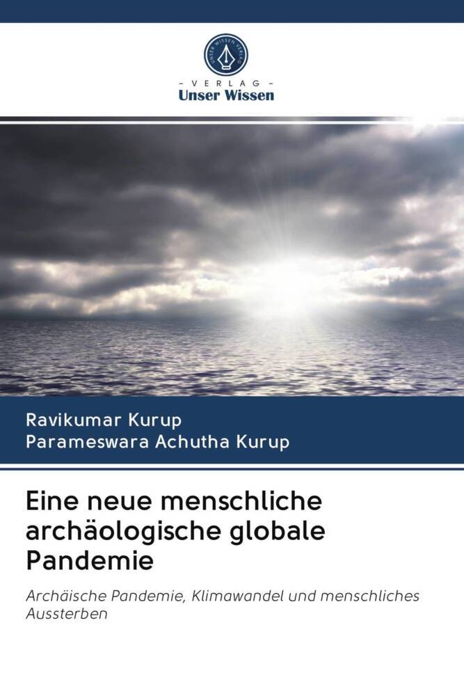 Eine neue menschliche archäologische globale Pandemie