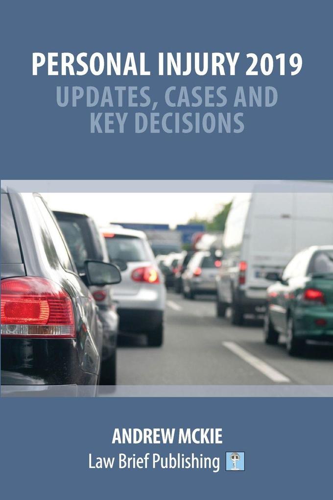 Personal Injury 2019 - Updates Cases and Key Decisions