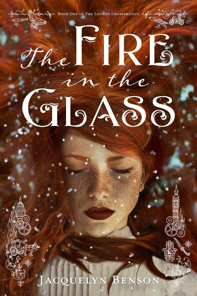 The Fire in the Glass (The London Charismatics #1)